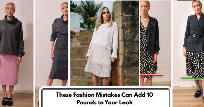 These Fashion Mistakes Can Add 10 Pounds to Your Look