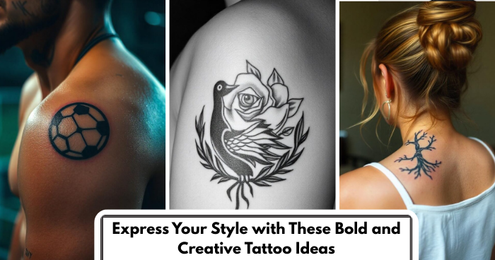 Express Your Style with These Bold and Creative Tattoo Ideas