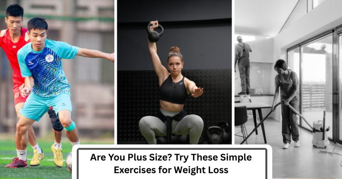 Are You Plus Size? Try These Simple Exercises for Weight Loss